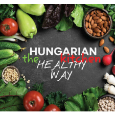 Hungarian Kitchen the healthy way gasztronómia