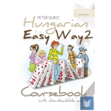  Hungarian the Easy Way 2. Letölthető hanganyaggal idegen nyelvű könyv