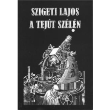 Hungarovox Kiadó A Tejút szélén antikvárium - használt könyv