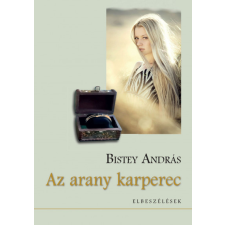 Hungarovox Kiadó Az arany karperec - Elbeszélések regény