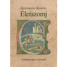 Hungarovox Kiadó Életszomj - Vörösmarty Színpad irodalom
