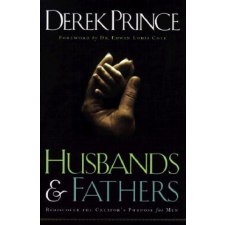 Husbands and Fathers – Derek Prince idegen nyelvű könyv