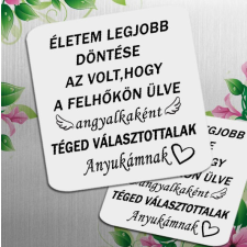  Hűtőmágnes anyának - Idézetes hűtőmágnes négyzet hűtőmágnes