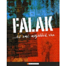 HVG Kiadó FALAK
ÉS AMI MÖGÖTTÜK VAN szórakozás