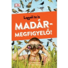 HVG Kiadó Legyél te is madármegfigyelő!