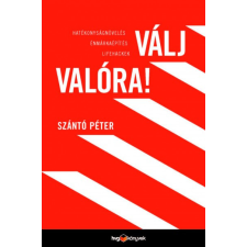 HVG Kiadó Szántó Péter - Válj valóra! gazdaság, üzlet