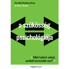 HVG Könyvek A szűkösség pszichológiája egyéb e-könyv