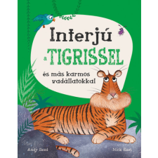 HVG Könyvek Andy Seed - Interjú a tigrissel és más karmos vadállatokkal gyermek- és ifjúsági könyv
