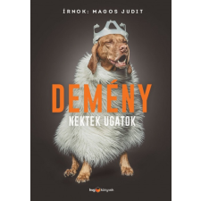 HVG Könyvek Demény - Nektek ugatok (B) irodalom