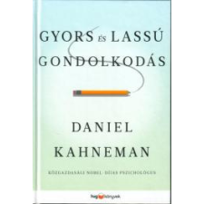 HVG Könyvek Gyors és lassú gondolkodás társadalom- és humántudomány