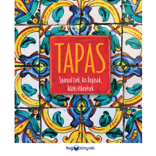 HVG Könyvek TAPAS - Spanyol ízek, kis fogások, közös étkezések (kötött áras) gasztronómia