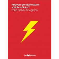 HVG Philip Delves Broughton - Hogyan gondolkodjunk vállalkozóként? gazdaság, üzlet