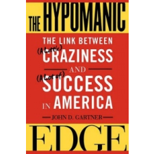  Hypomanic Edge – John Gartner idegen nyelvű könyv