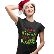  I'm grinch before coffee - Karácsonyi Női Póló