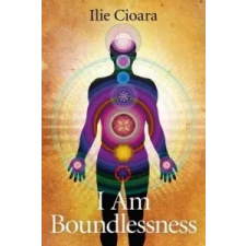  I am Boundlessness – Ilie Cioara idegen nyelvű könyv