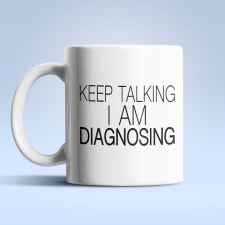  I am Diagnosing fehér bögre bögrék, csészék