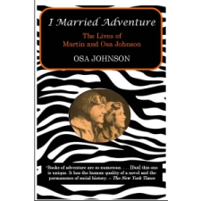 I Married Adventure – Osa Johnson idegen nyelvű könyv