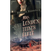 I.P.C. Könyvek Mrs. London titkos élete
