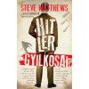 I.P.C. Mirror Könyvkiadó Steve Matthews - Hitler gyilkosai