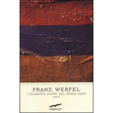  I quaranta giorni del Mussa Dagh – Franz Werfel,C. Baseggio idegen nyelvű könyv