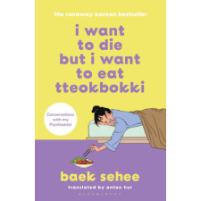 I Want to Die but I Want to Eat Tteokbokki – Anton Hur idegen nyelvű könyv
