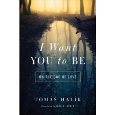  I Want You to Be – Tomáš Halík idegen nyelvű könyv
