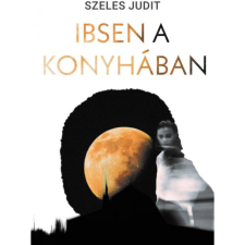  Ibsen a konyhában egyéb könyv
