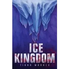  Ice Kingdom – Tiana Warner idegen nyelvű könyv