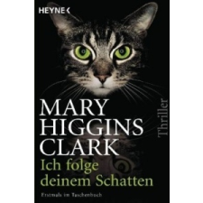  Ich folge deinem Schatten – Mary Higgins Clark,Karl-Heinz Ebnet idegen nyelvű könyv