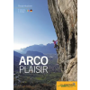 Idea Montagna Edizioni Arco Plaisir – Florian Kluckner (Brožovaná)
