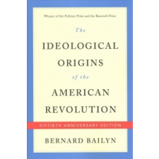  Ideological Origins of the American Revolution – Bernard Bailyn idegen nyelvű könyv