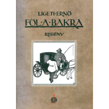 Időjel Kiadó Föl a bakra regény