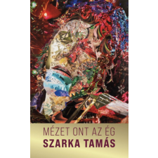 Időjel Kiadó Mézet ont az ég irodalom