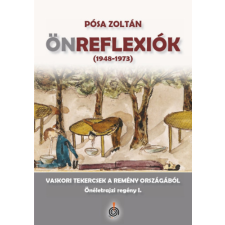 Időjel Kiadó Önreflexiók (1948-1973) - Vaskori tekercsek a remény országából regény