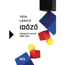  Időző - Válogatott versek 1968-2024 irodalom