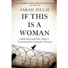  If This Is A Woman – Sarah Helm idegen nyelvű könyv