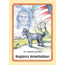 ifj. Fekete István Bogáncs Amerikában gyermekkönyvek