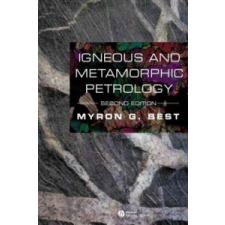  Igneous and Metamorphic Petrology – Myron G. Best idegen nyelvű könyv
