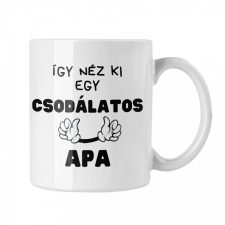 Így néz ki egy csodálatos apa - Fehér Bögre bögrék, csészék