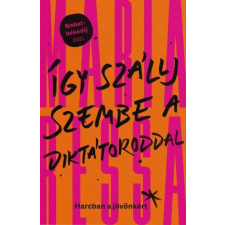  Így szállj szembe a diktátoroddal - Harcban a jövőnkért regény