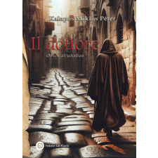  Il dottore - Orvos álruhában történelem