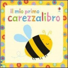  Il mio primo carezzalibro – Fiona Watt,S. Baggot idegen nyelvű könyv