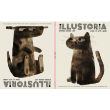  Illustoria: Cats & Dogs: Issue #19: Stories, Comics, Diy, for Creative Kids and Their Grownups idegen nyelvű könyv