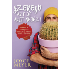 imm Szeresd azt is, akit nehéz! - Joyce Meyer társadalom- és humántudomány