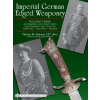  Imperial German Edged Weaponry V3: Automobile and Aero Corps  Government and Civilian, Hunting, Colonial, Kinder – Thomas T. Wittmann