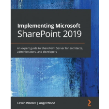  Implementing Microsoft SharePoint 2019 – Angel Wood idegen nyelvű könyv