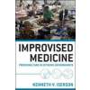  Improvised Medicine – Kenneth Iserson