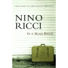  In a Glass House – Nino Ricci