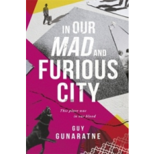  In Our Mad and Furious City – Guy Gunaratne idegen nyelvű könyv