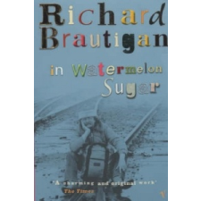  In Watermelon Sugar – Richard Brautigan idegen nyelvű könyv